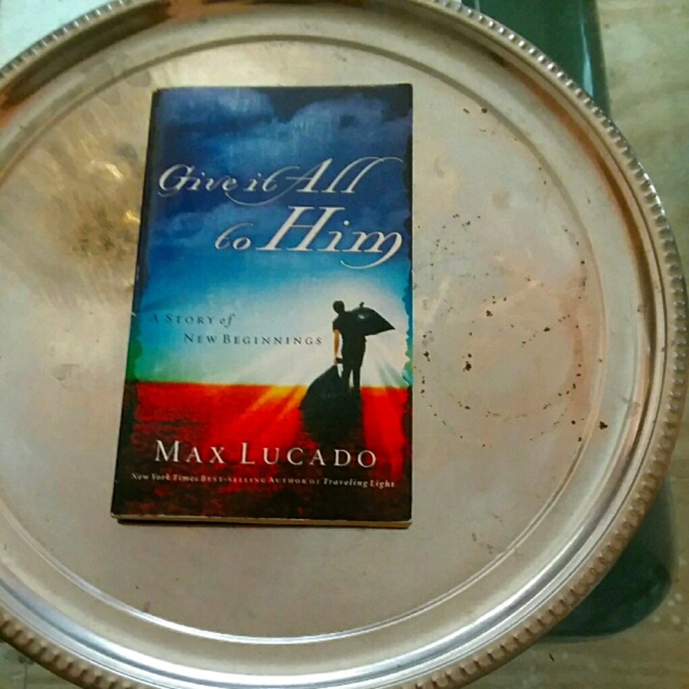 Give it all to him book Max Lucado
